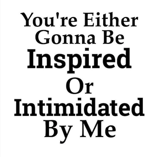 Inspiration or Intimidation?