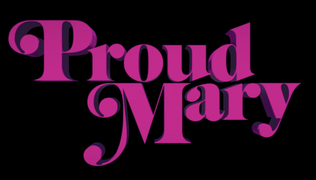 Proud Mary (Trailer)